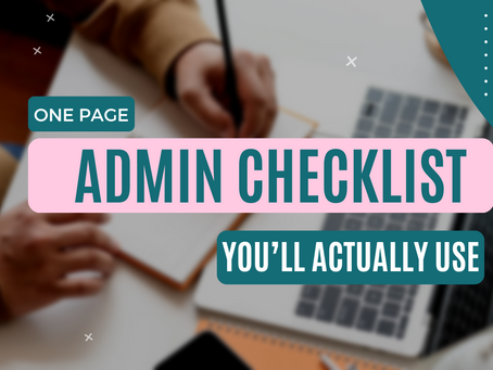 The one-page admin checklist you'll actually use