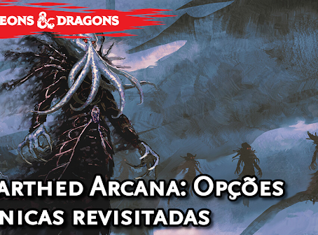 Unearthed Arcana - Opções Psiônicas Revisitadas!
