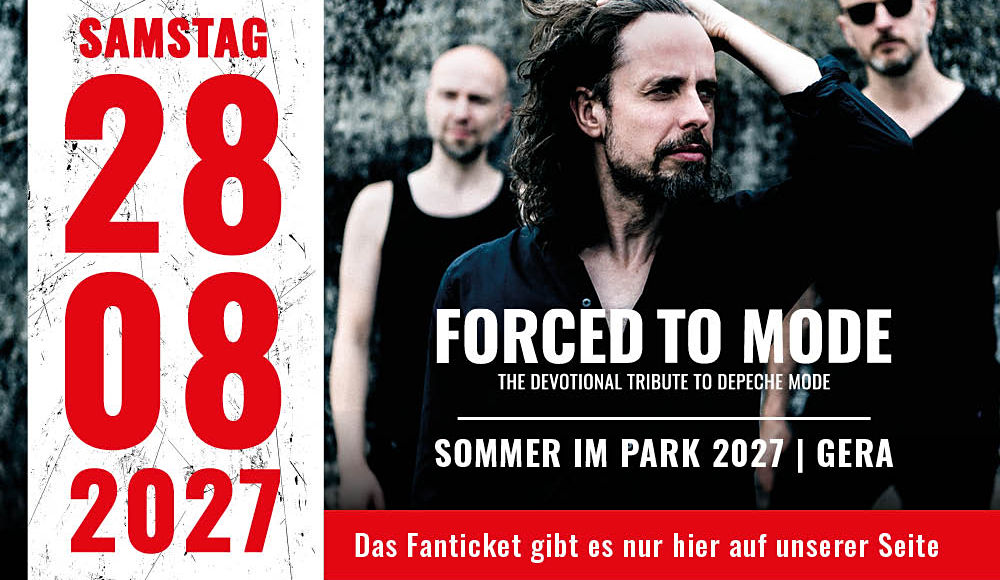 Sa., 28. August 2027: Forced to Mode - live in Gera. Nach dem Rekordkonzert von 2025, kommen Forced to Mode zum vierten mal nach Gera.