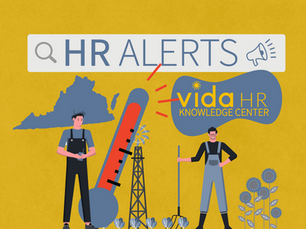 Virginia Enacts Heat Illness Prevention Law - HR ALERTS