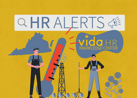 Virginia Enacts Heat Illness Prevention Law - HR ALERTS