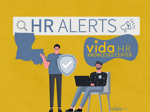 Louisiana Expands Employee Workplace Protections 2026 - HR ALERTS