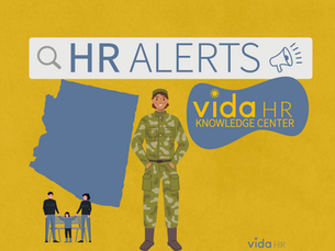 Arizona Expands Military Leave Protections - HR ALERTS