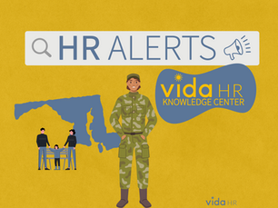 Maryland Expands Family Deployment Leave - HR ALERTS