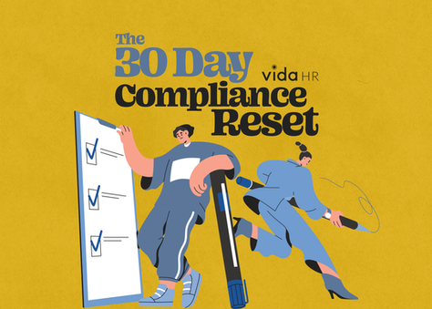 The 30-Day Compliance Reset: A Structured Spring Review for Employers