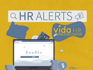 Oregon Increases Creditor Garnishment Limits - HR ALERTS