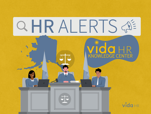 Alaska Introduces New Employment Laws Effective July 1, 2025 - HR ALERTS