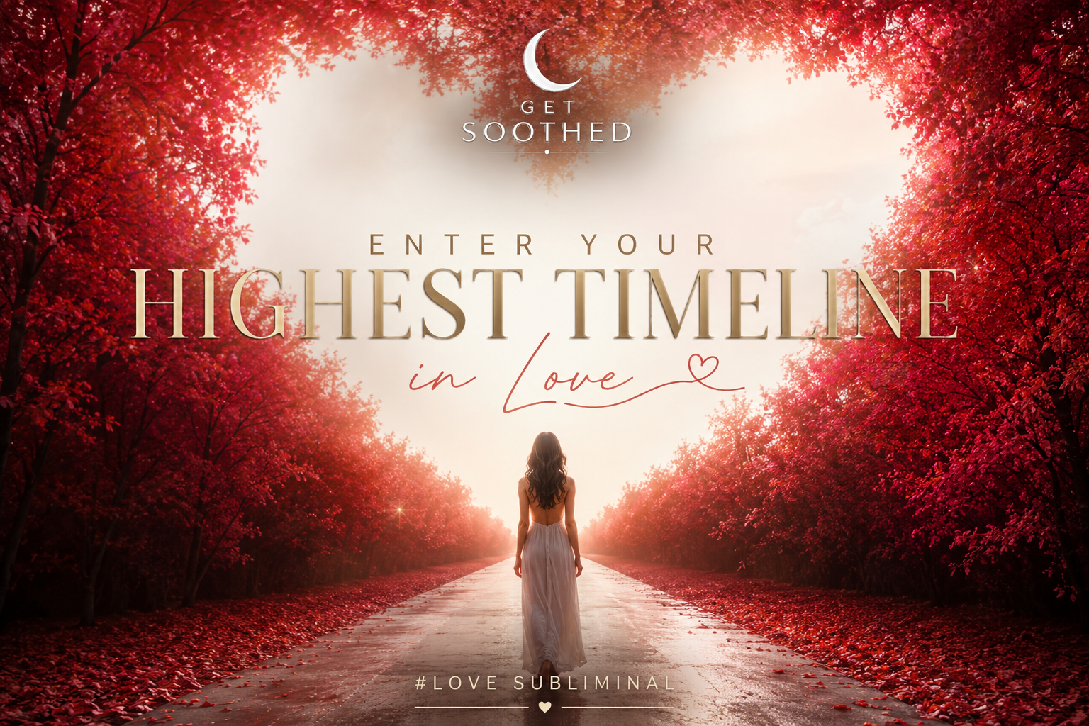 Enter Your Highest Timeline in Love