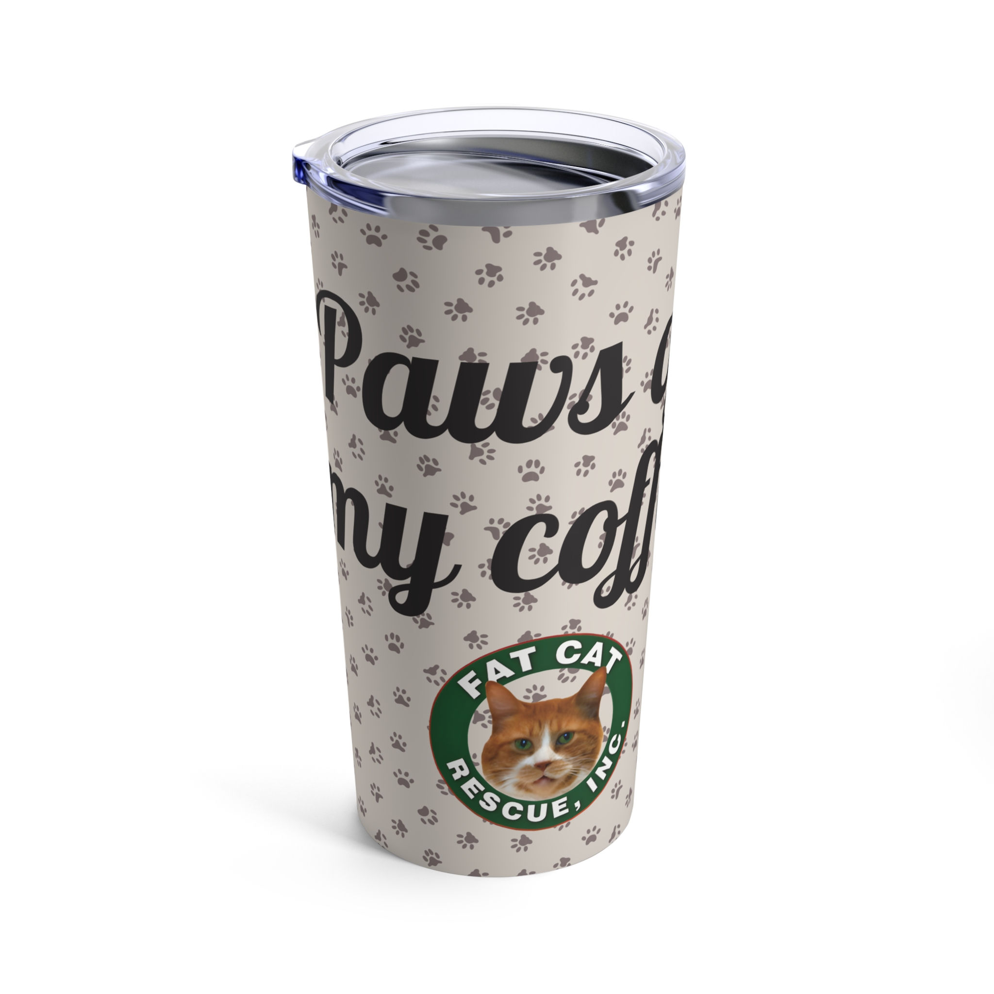 "Paws Off My Coffee - It's Fuel for Saving Cats" Insulated Tumbler, 20oz