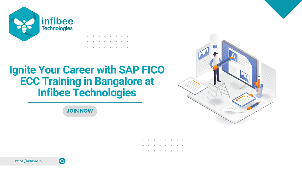 Ignite Your Career with SAP FICO ECC Training in Bangalore at Infibee Technologies