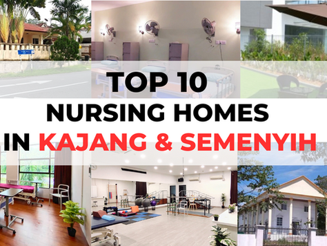 Top 10 Nursing Homes in Kajang & Semenyih [2025]