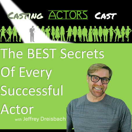 The Best Secrets of Every Successful Actor (They’re Not What You Think