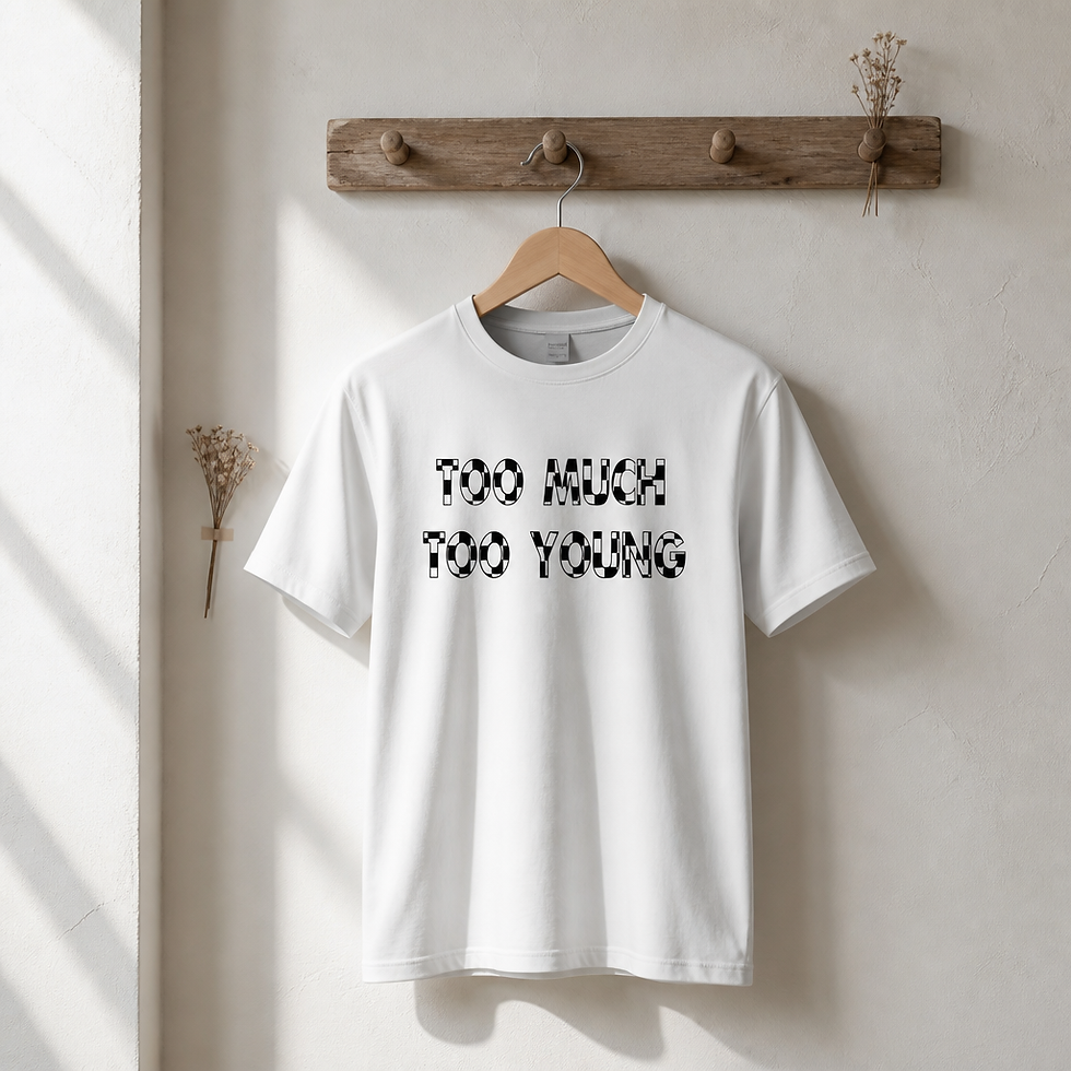 Thumbnail: Too Much to Young DTG Printed T-Shirt Unisex