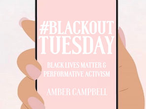 #blackouttuesday: Black Lives Matter and Performative Activism
