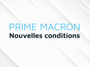Prime MACRON : nouvelles conditions