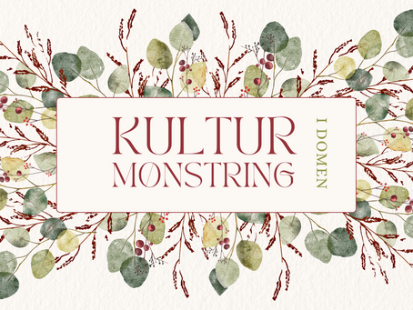 Velkommen til KULTURMØNSTRING!❤