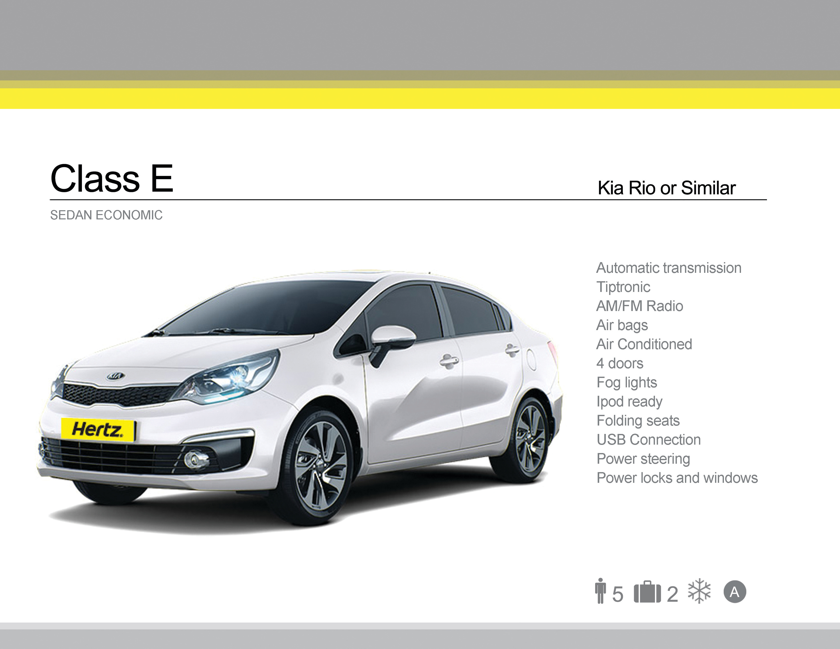 Class E - Kia Rio or Similar