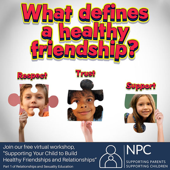 Support children in developing respectful, positive friendships and relationships.