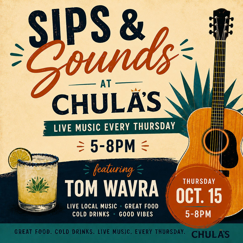 Sips n' Sounds at Chula's | Tom Wavra