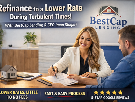 How Global Conflict Is Shaping Mortgage Rates — And Why Now May Be the Perfect Time to Refinance with Bestcap Lending