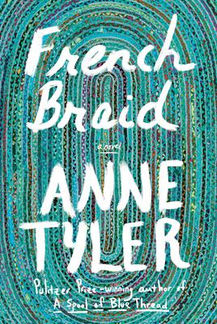 Maria's Pick: "French Braid" by Anne Tyler