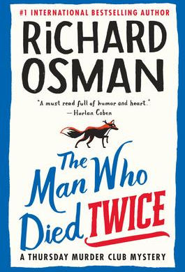 Debbie's Pick: "The Man Who Died Twice" by Richard Osman