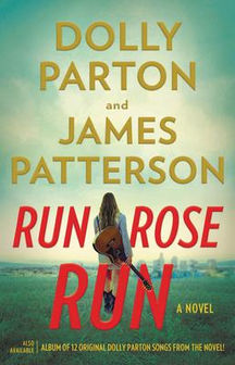 Cheryl's Pick: "Run Rose Run" by Dolly Parton and James Patterson