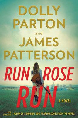 Cheryl's Pick: "Run Rose Run" by Dolly Parton and James Patterson