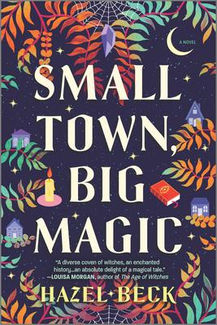 Dawn & Benji's Pick: "Small Town, Big Magic" by Hazel Beck