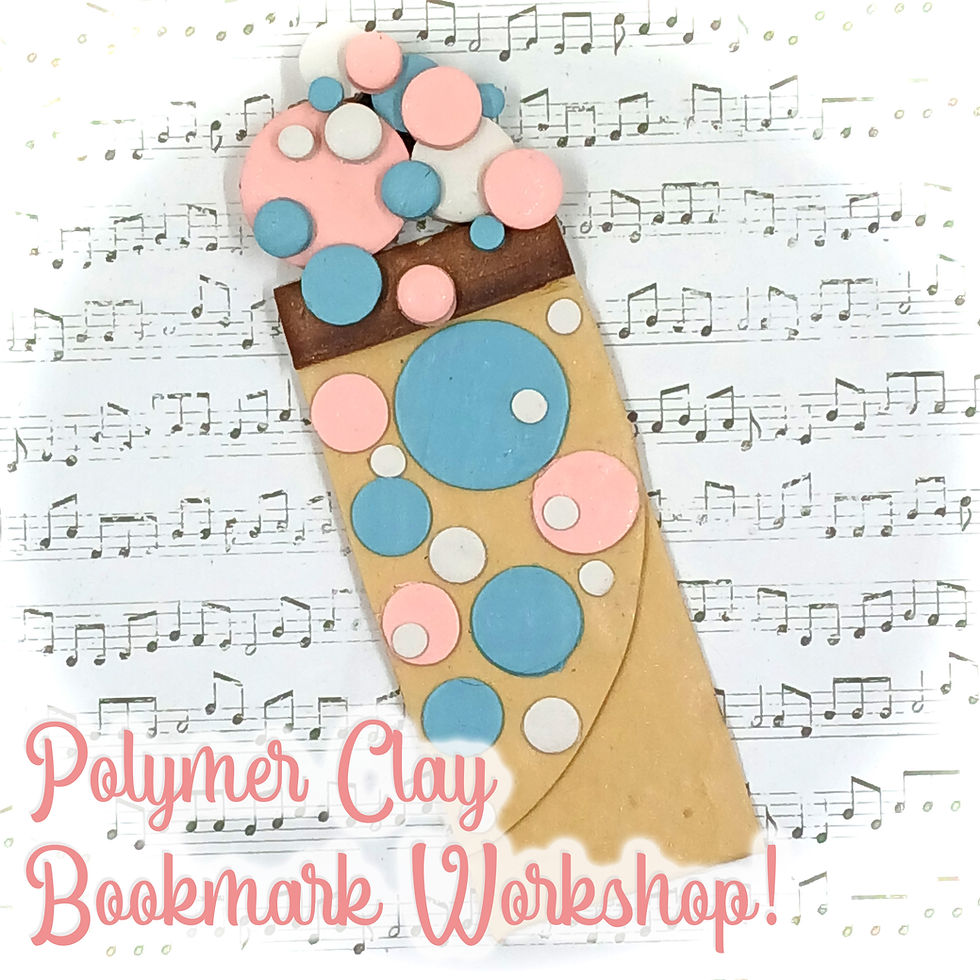 Polymer Clay Bookmark Workshop!