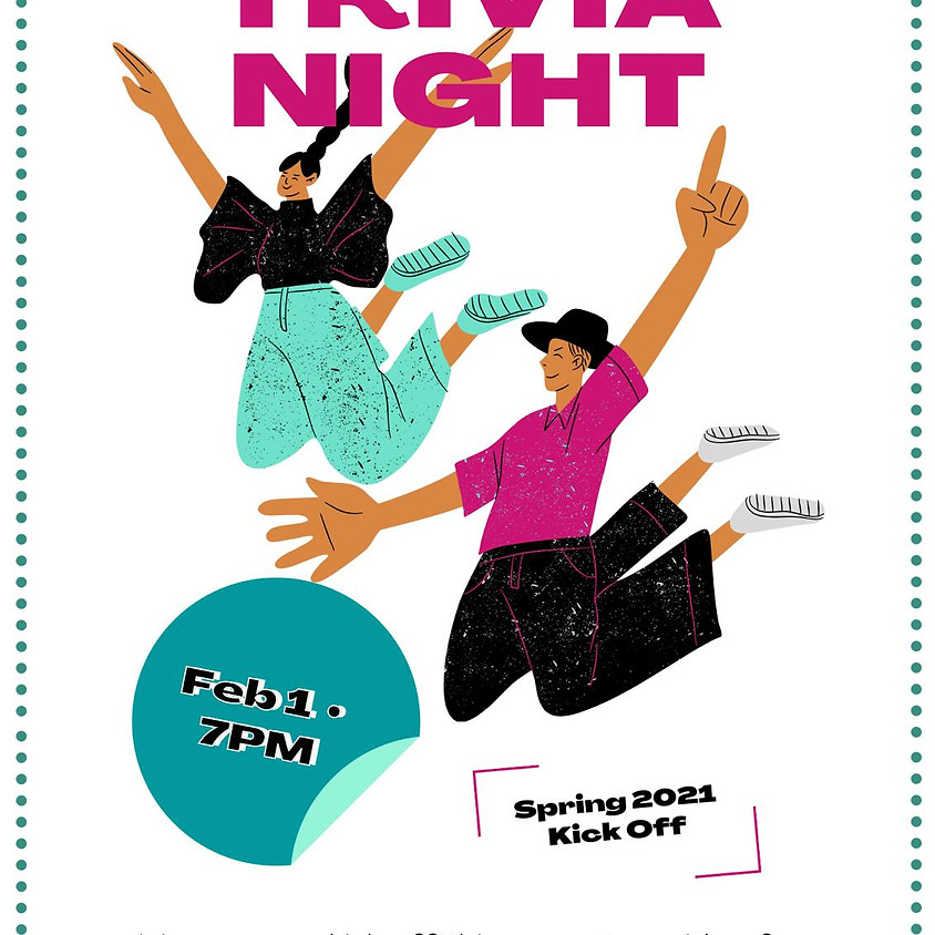 SPRING 2021 KICKOFF-TRIVIA NIGHT