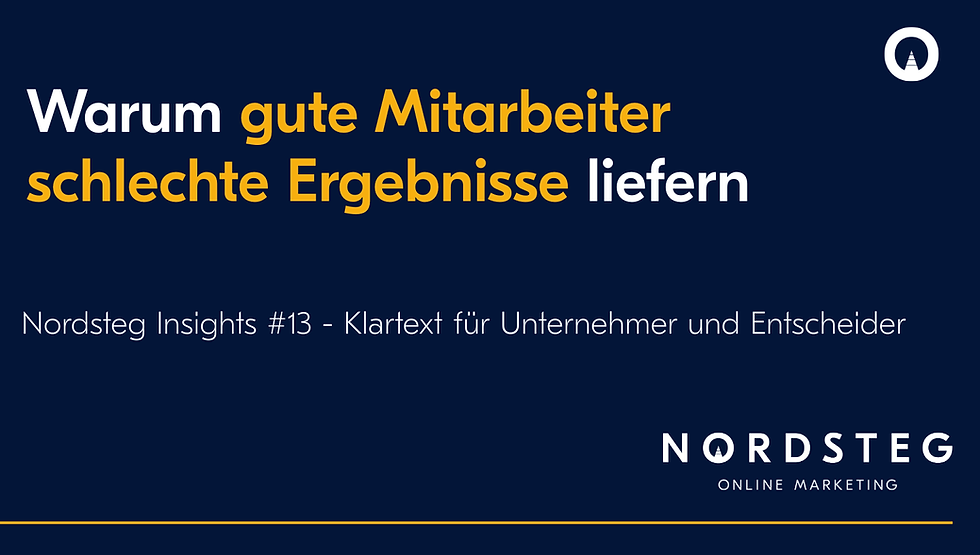 Warum gute Mitarbeiter schlechte Ergebnisse liefern