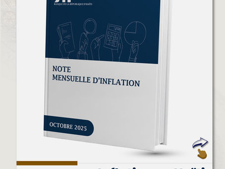 La BRH publie la note mensuelle sur l'inflation d'octobre 2025