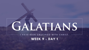 Galatians – Week 9 – Day 1