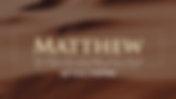 Matthew - Getting Started