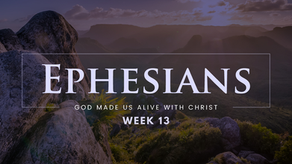 Ephesians Week 13