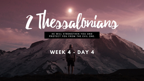 2 Thessalonians - Week 4 - Day 4