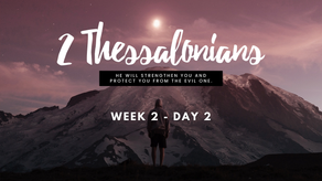 2 Thessalonians - Week 2 - Day 2
