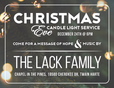 Christmas Eve Service in Tuolumne County. Family Event. Concert.