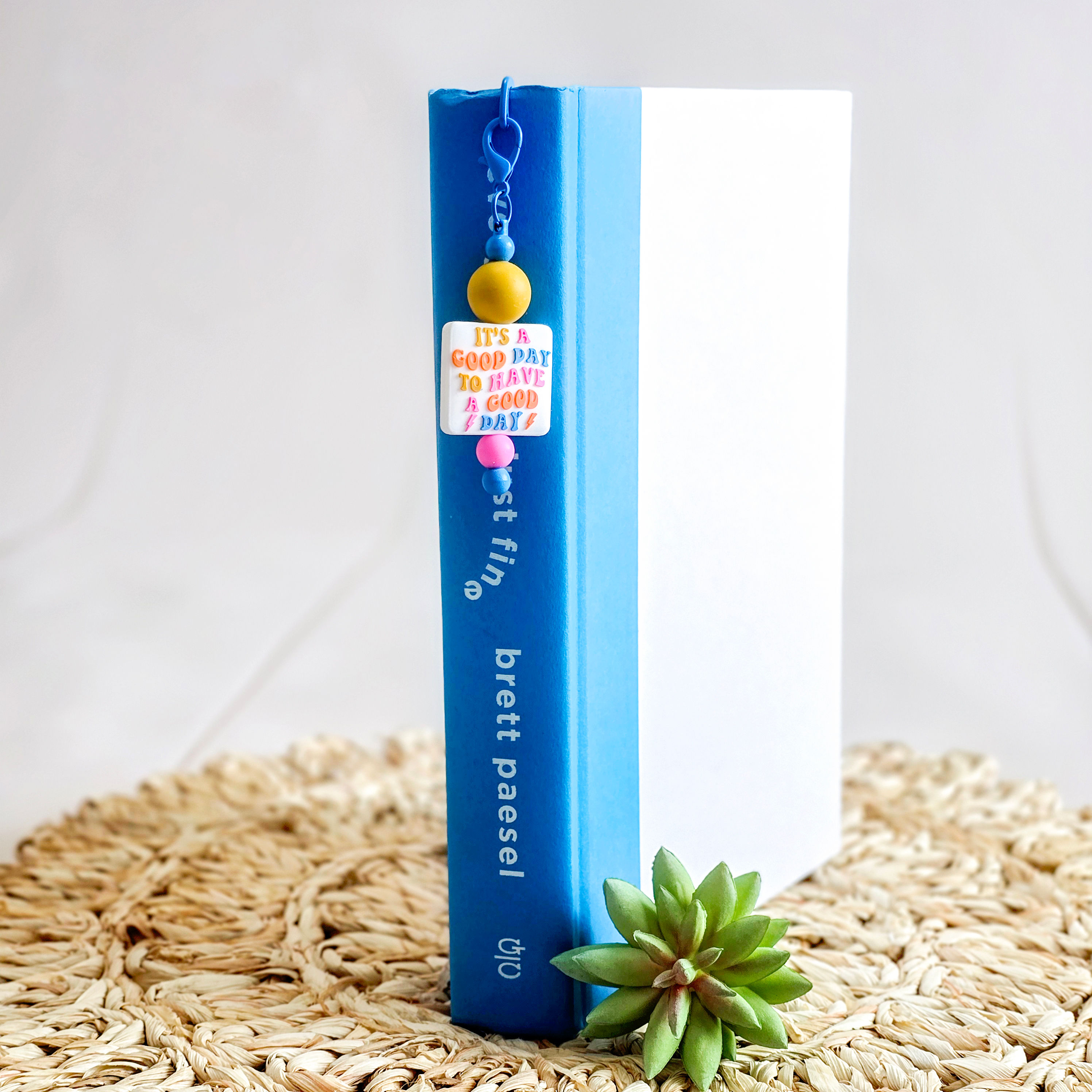"It's A Good Day" Bookmark