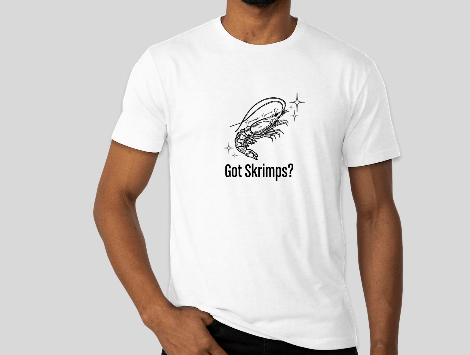 Got Skrimps? Tee