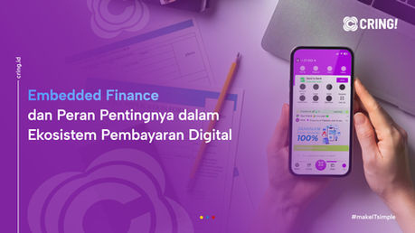 Embedded Finance dan Peran Pentingnya dalam Ekosistem Pembayaran Digital