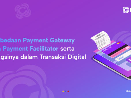Perbedaan Payment Gateway vs Payment Facilitator dan Fungsinya dalam Transaksi Digital