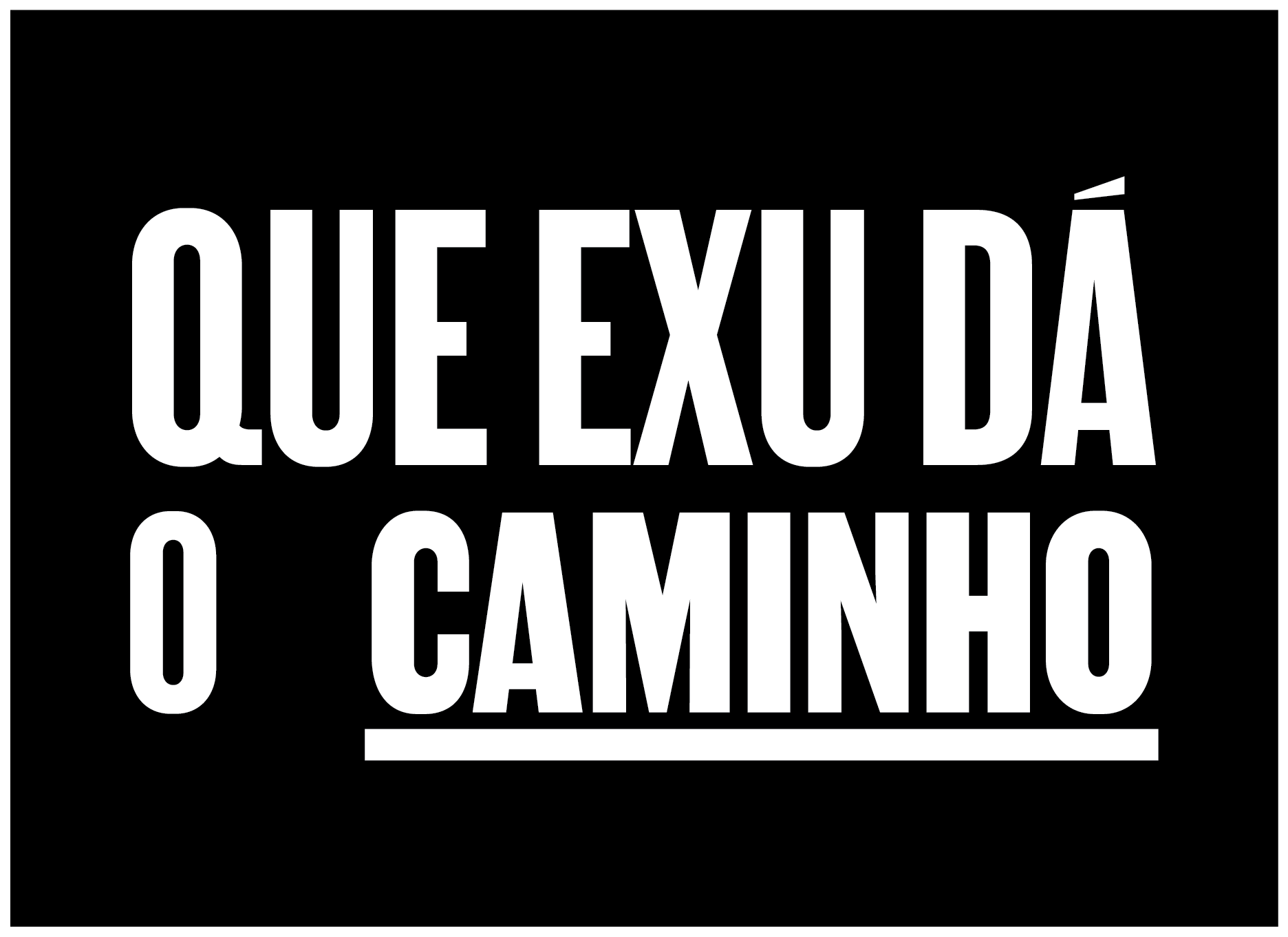 VILANISMO - QUE EXU DÁ O CAMINHO