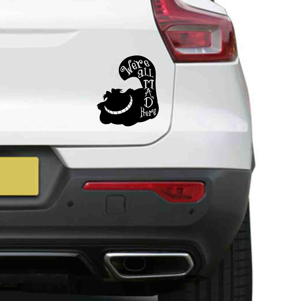 Cheshire Cat Were All Mad Here Vinyl Decal rear car boot sticker