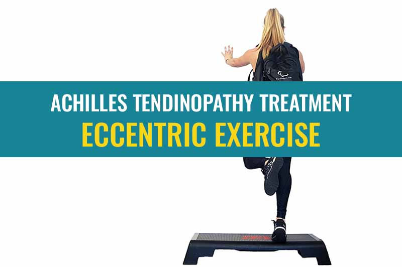 Eccentric exercises (calf raises) for Achilles tendonitis How they