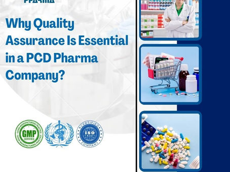 Why Quality Assurance Is Essential in a PCD Pharma Company?