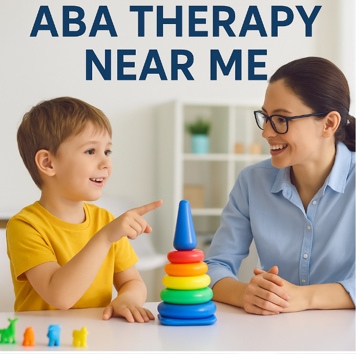 Finding the Right ABA Therapy Near Me: A Complete Parent’s Guide