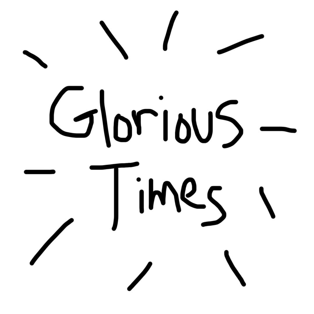 Glorious Times logo in lazy handwriting with lazy light rays