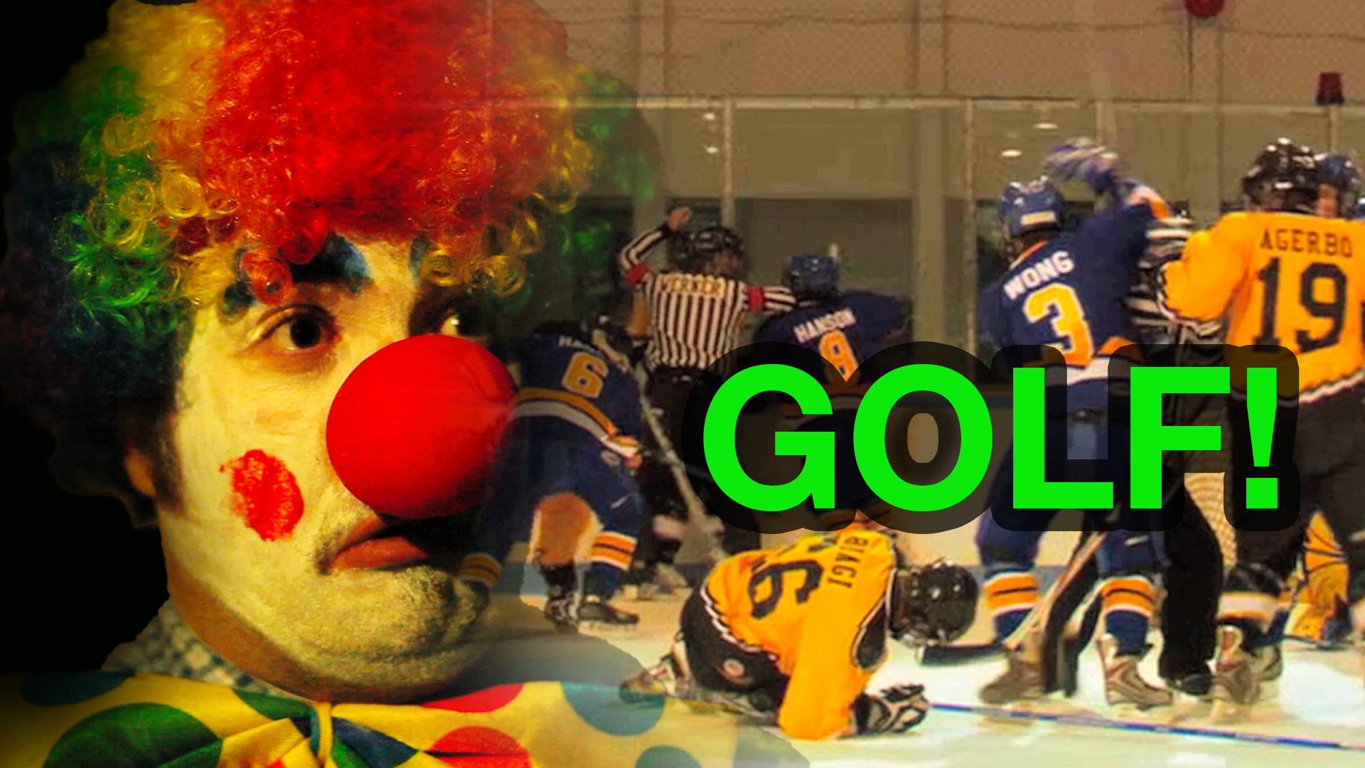 Golf! text over hockey brawl with forlorn clown looking on